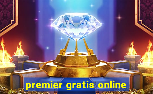 premier gratis online